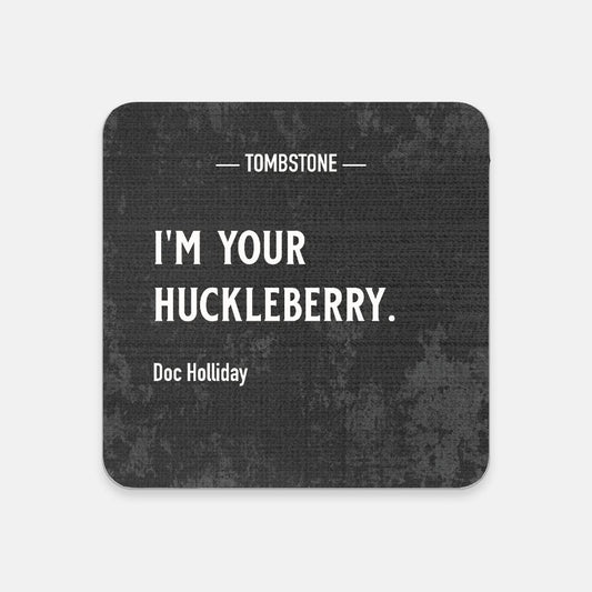 Tombstone Doc Holliday Huckleberry Coaster