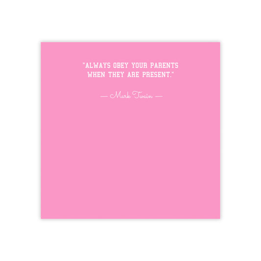 Mark Twain Obey Your Parents Post-it® Note Pads (3 Sizes)