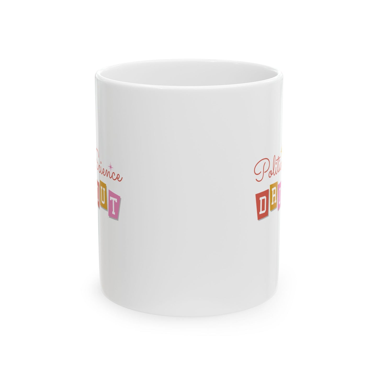 Political Science Dropout Mug