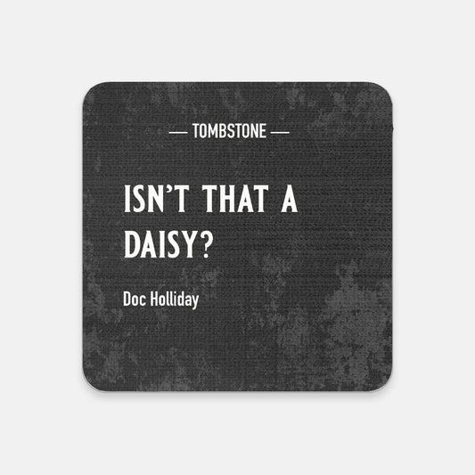 Tombstone Doc Holliday Daisy Coaster