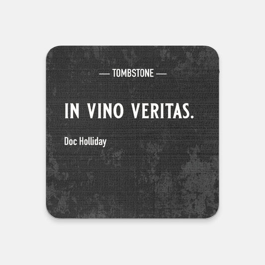 Tombstone Doc Holliday Vino Veritas Coaster